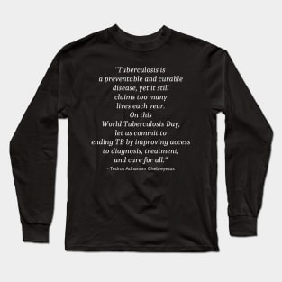 World Tuberculosis Day Long Sleeve T-Shirt